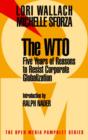 Image for The WTO: five years of reasons to resist corporate globalisation