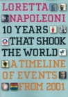 Image for 10 Years That Shook The World : A Timeline of Events From 2001