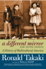 Image for A different mirror for young people: a history of multicultural America