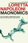 Image for Maonomics  : why Chinese communists make better capitalists than we do