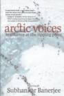 Image for Arctic voices  : resistance at the tipping point