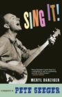 Image for Come on, sing it!  : the story of Pete Seeger