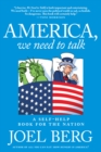Image for America, we need to talk: a self help book for the nation