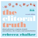 Image for Clitoral Truth, The (2nd Edition)