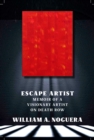 Image for Escape artist: transformation through tragedy