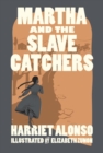 Image for Martha and the Slave Catchers