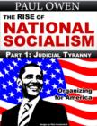 Image for Rise of National Socialism Part 1: Judicial Tyranny