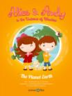 Image for Alice &amp; Andy in the Universe of Wonders: The Planet Earth