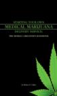 Image for STARTING YOUR OWN MEDICAL MARIJUANA DELIVERY SERVICE: THE MOBILE CAREGIVER&#39;S HANDBOOK