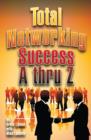 Image for Total Networking Success A thru Z