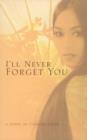 Image for I&#39;ll Never Forget You