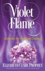 Image for Violet flame  : alchemy for personal change