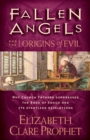 Image for Fallen Angels and the Origins of Evil : Why Church Fathers Suppressed the Book of Enoch and its Startling Revelations