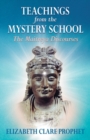 Image for Teachings from the Mystery School : The Maitreya Discourses