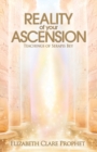 Image for The reality of your ascension  : teachings of Serapis Bey