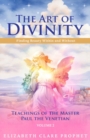 Image for The Art of Divinity - Volume 2 : Finding Beauty within and without Teachings of the Master Paul the Venetian