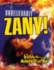 Image for Ripley&#39;s Believe It Or Not: Unbelievably Zany
