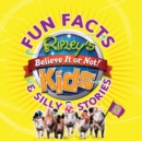 Image for Ripley&#39;s Fun Facts &amp; Silly Stories 2
