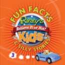 Image for Ripley&#39;s Fun Facts &amp; Silly Stories 3
