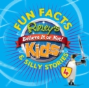 Image for Ripley&#39;s Fun Facts &amp; Silly Stories 4