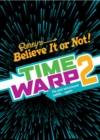 Image for Ripley&#39;s Time Warp 2
