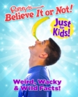 Image for  Just For Kids Vol 1: Weird Wacky &amp; Wild Facts