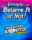 Image for Ripley&#39;s Believe It or Not! Para Quedar Atonito!