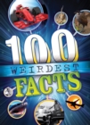 Image for 100 Weirdest Facts Ever