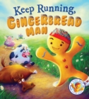 Image for Keep Running, Gingerbread Man! : A Story About Keeping Active
