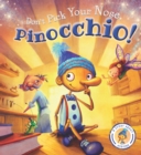 Image for Fairytales Gone Wrong: Don&#39;t Pick Your Nose, Pinocchio!