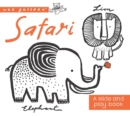 Image for Safari : A Slide and Play Book