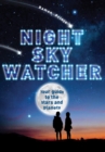 Image for Night Sky Watcher : Your guide to the stars and planets