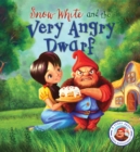 Image for Fairytales Gone Wrong: Snow White and the Very Angry Dwarf : A Story about Anger Management
