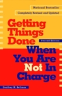 Image for Getting Things Done When You Are Not In Charge