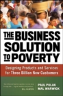 Image for The business solution to poverty  : designing products and services for three billion new customers