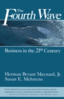 Image for The fourth wave: business in the 21st century