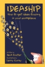 Image for Ideaship: How to Get Ideas Flowing in Your Workplace