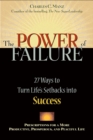Image for The Power of Failure: 27 Ways to Turn Life&#39;s Setbacks into Success