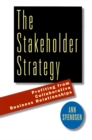 Image for The stakeholders strategy: profiting from collaborative business relationships.