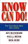 Image for Know Can Do!: Put Your Know-How into Action