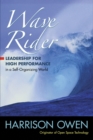 Image for Wave Rider: Leadership for High Performance in a Self-Organizing World