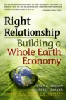 Image for Right Relationship: Building a Whole Earth Economy