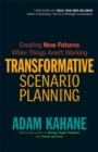 Image for Transformative Scenario Planning: Working Together to Change the Future