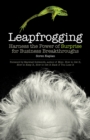 Image for Leapfrogging: harness the power of surprise for business breakthroughs