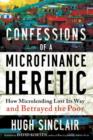 Image for Confessions of a Microfinance Heretic