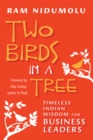 Image for Two birds in a tree: timeless Indian wisdom for business leaders