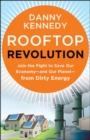 Image for Rooftop revolution  : how solar power can save our economy and our planet from dirty energy