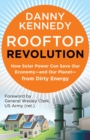 Image for Rooftop revolution: how solar power can save our economy and our planet from dirty energy