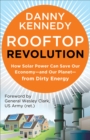 Image for Rooftop Revolution: How Solar Power Can Save Our Economy and Our Planet from Dirty Energy