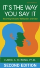 Image for It&#39;s the way you say it: becoming articulate, well-spoken, and clear